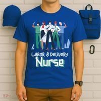Labor And Delivery Nurse Labor Day Holidays Laborers Workers Gift T-Shirt thumb 6