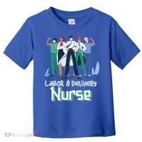 Labor And Delivery Nurse Labor Day Holidays Laborers Workers Gift Toddler T-Shirt thumb 0