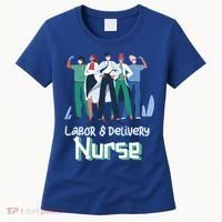 Labor And Delivery Nurse Labor Day Holidays Laborers Workers Gift Women's T-Shirt thumb 0