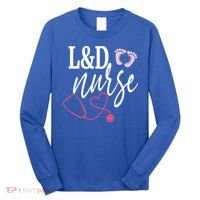 Labor And Delivery Nurse Healthcare Nurse Day Great Gift Long Sleeve Shirt thumb 0