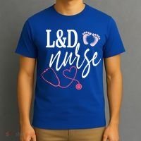 Labor And Delivery Nurse Healthcare Nurse Day Great Gift T-Shirt thumb 3