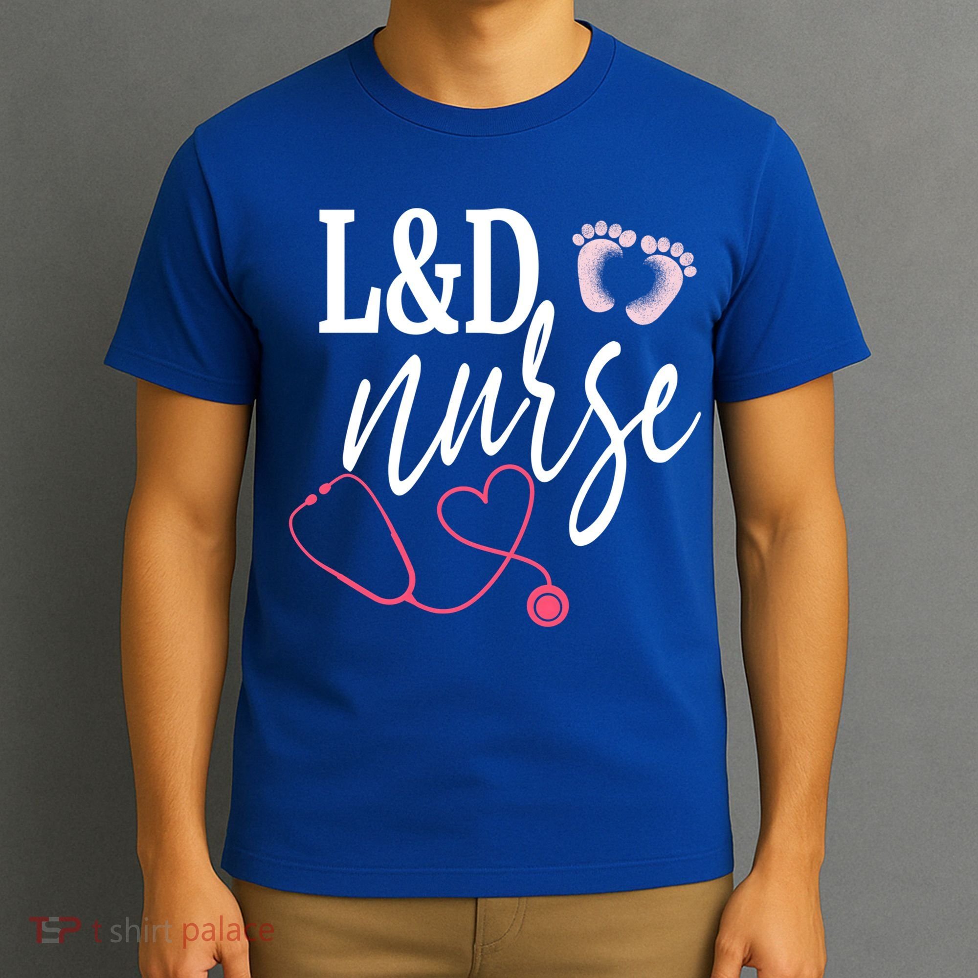 Labor And Delivery Nurse Healthcare Nurse Day Great Gift T-Shirt