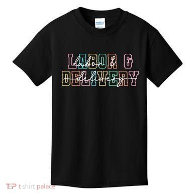 Labor And Delivery Kids T-Shirt