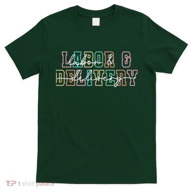 Labor And Delivery T-Shirt