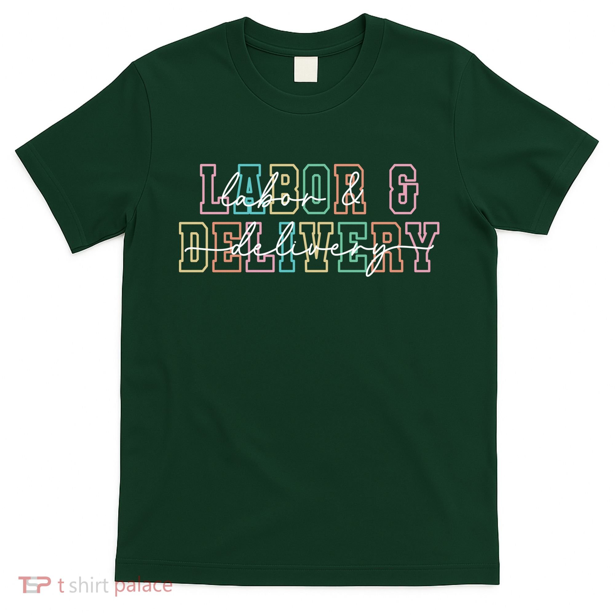 Labor And Delivery T-Shirt