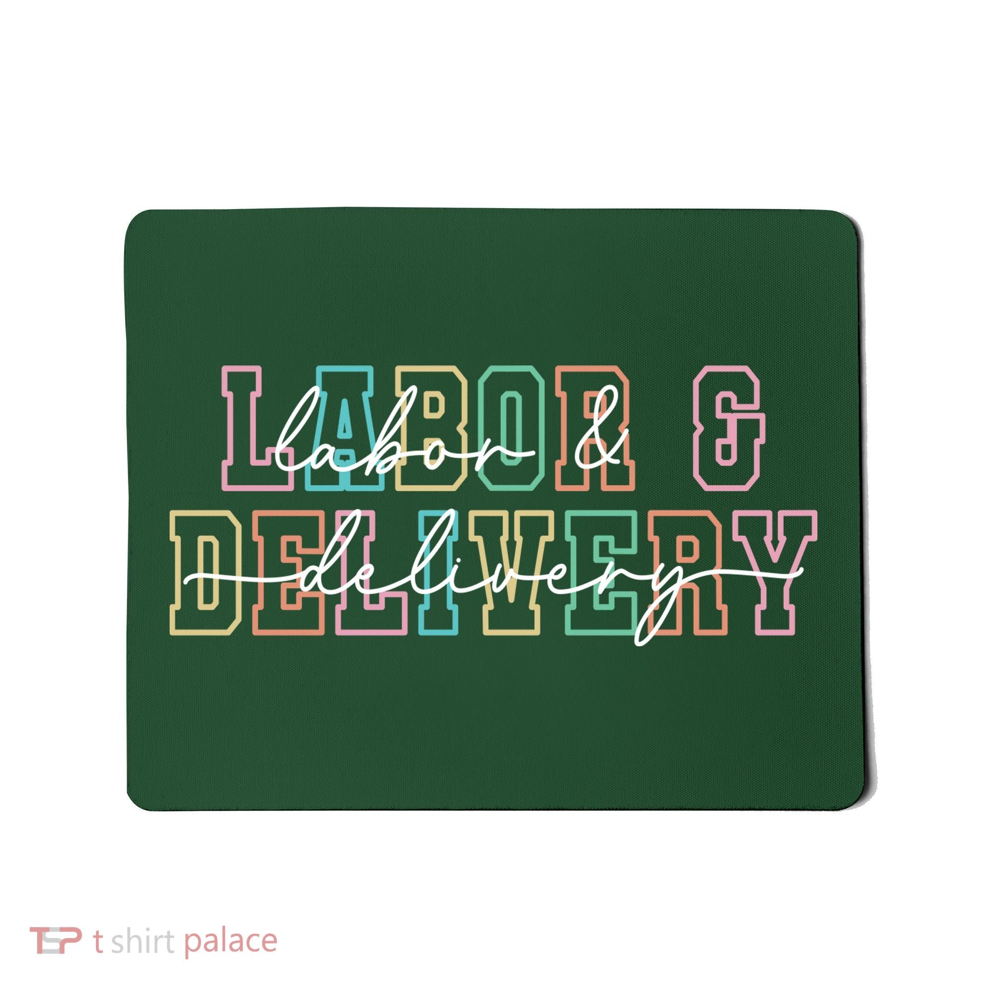Labor And Delivery Mousepad
