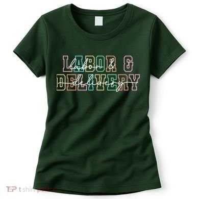 Labor And Delivery Women's T-Shirt
