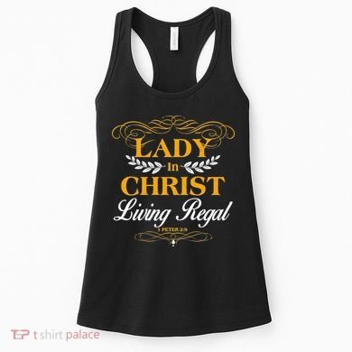 Lady In Christ Living Regal 1 Peter 2:9 Women's Tank Top