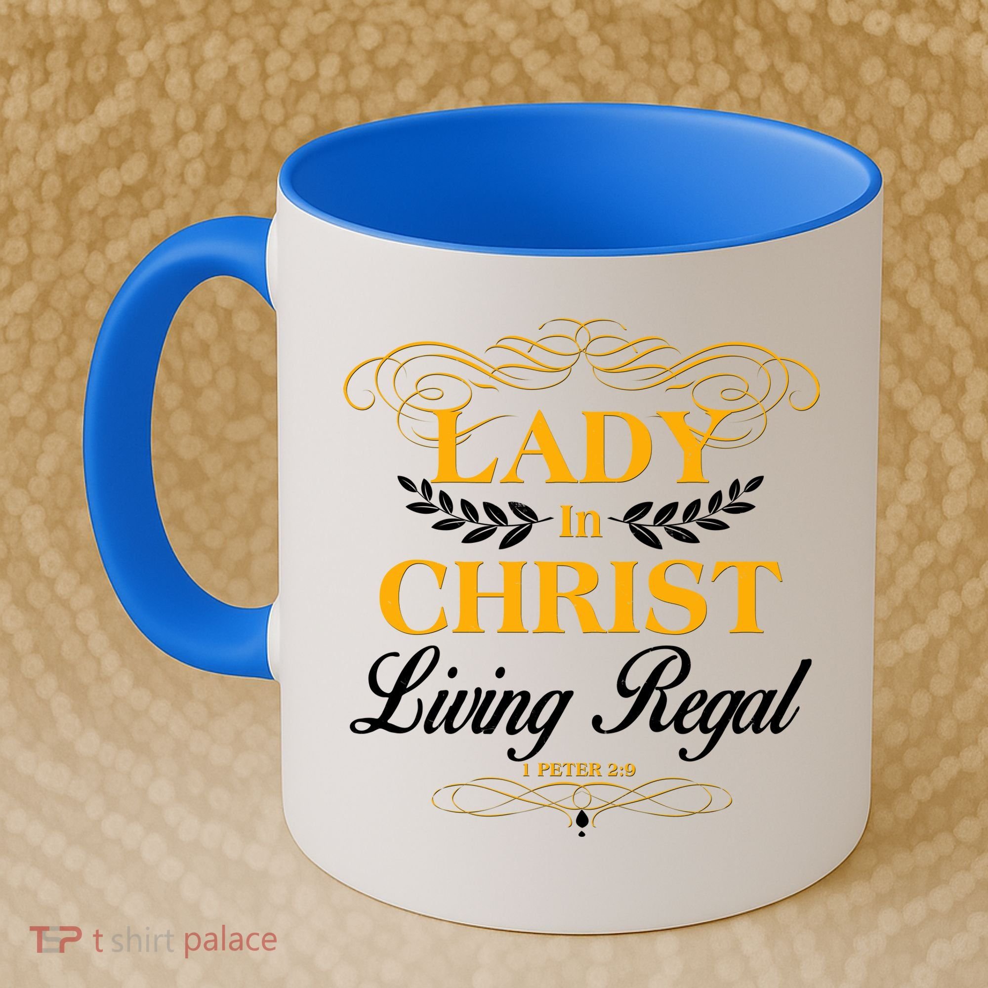 Lady In Christ Living Regal 1 Peter 2:9 Coffee Mug