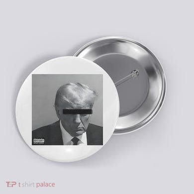 Liberal Advisory Explicit Content Trump Mugshot Button