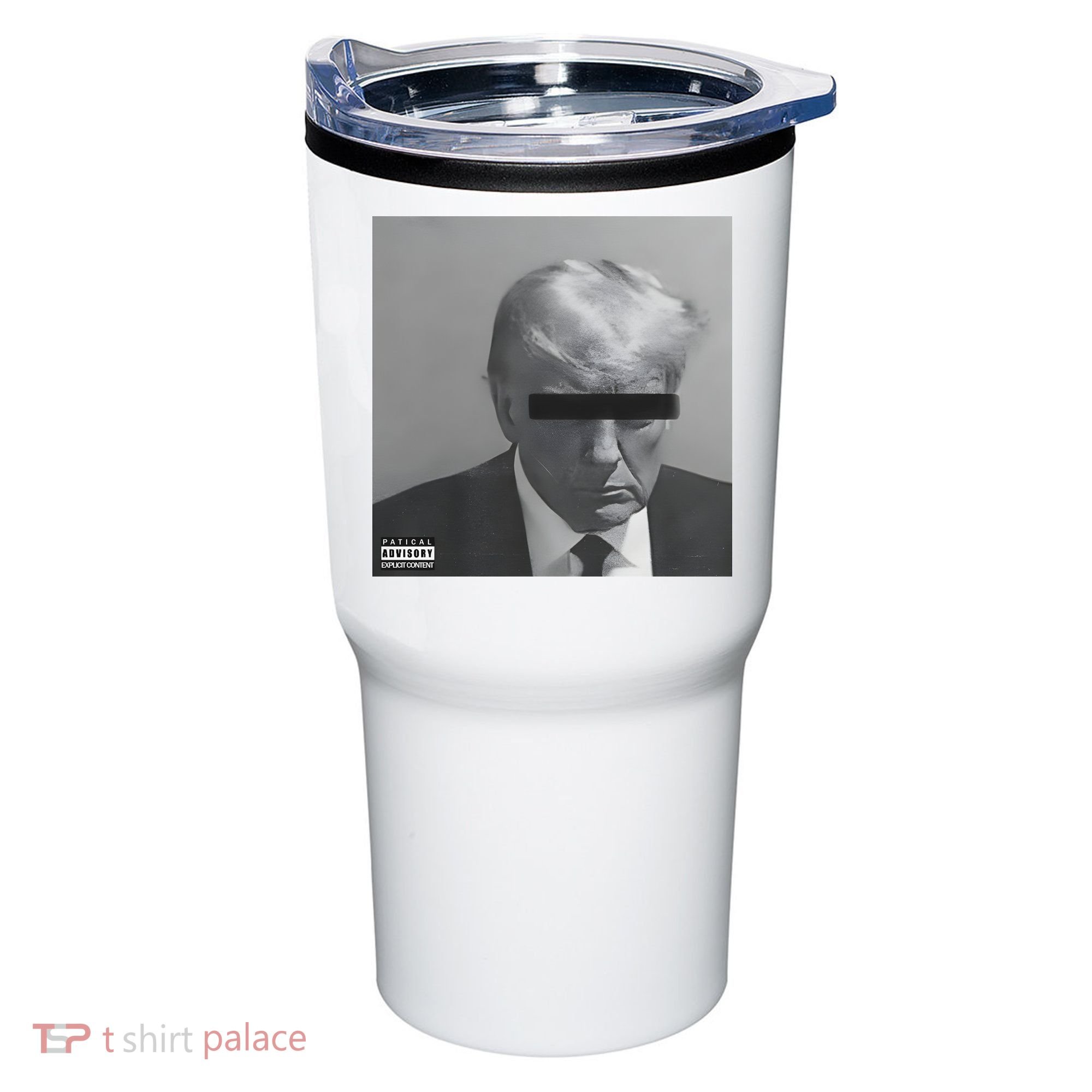 Liberal Advisory Explicit Content Trump Mugshot Tumbler
