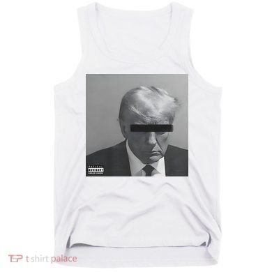 Liberal Advisory Explicit Content Trump Mugshot Tank Top