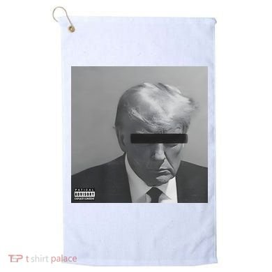 Liberal Advisory Explicit Content Trump Mugshot Golf Towel