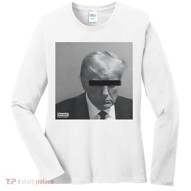 Liberal Advisory Explicit Content Trump Mugshot Women's Long Sleeve Shirt