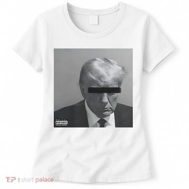 Liberal Advisory Explicit Content Trump Mugshot Women's T-Shirt