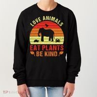 Love Animals Eat Plants Meme Vegan Plant Powered Vegetarian Gift Women's Sweatshirt thumb 0