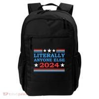 Literally Anyone Else 2024 President Usa Election Backpack thumb 0