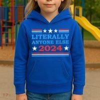 Literally Anyone Else 2024 President Usa Election Kids Hoodie thumb 3