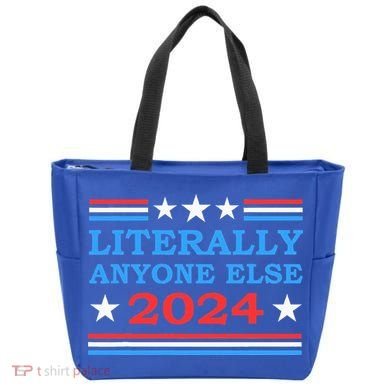 Literally Anyone Else 2024 President Usa Election Tote Bag