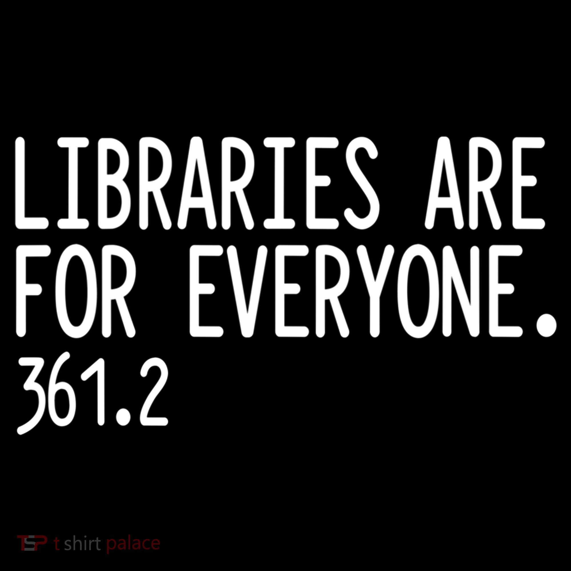 Libraries Are For Everyone Gift Library Social Justice Meaningful Gift Women's Hoodie