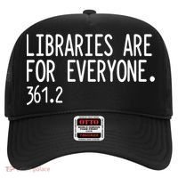 Libraries Are For Everyone Gift Library Social Justice Meaningful Gift Hat thumb 0