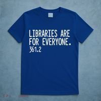 Libraries Are For Everyone Gift Library Social Justice Meaningful Gift T-Shirt thumb 5