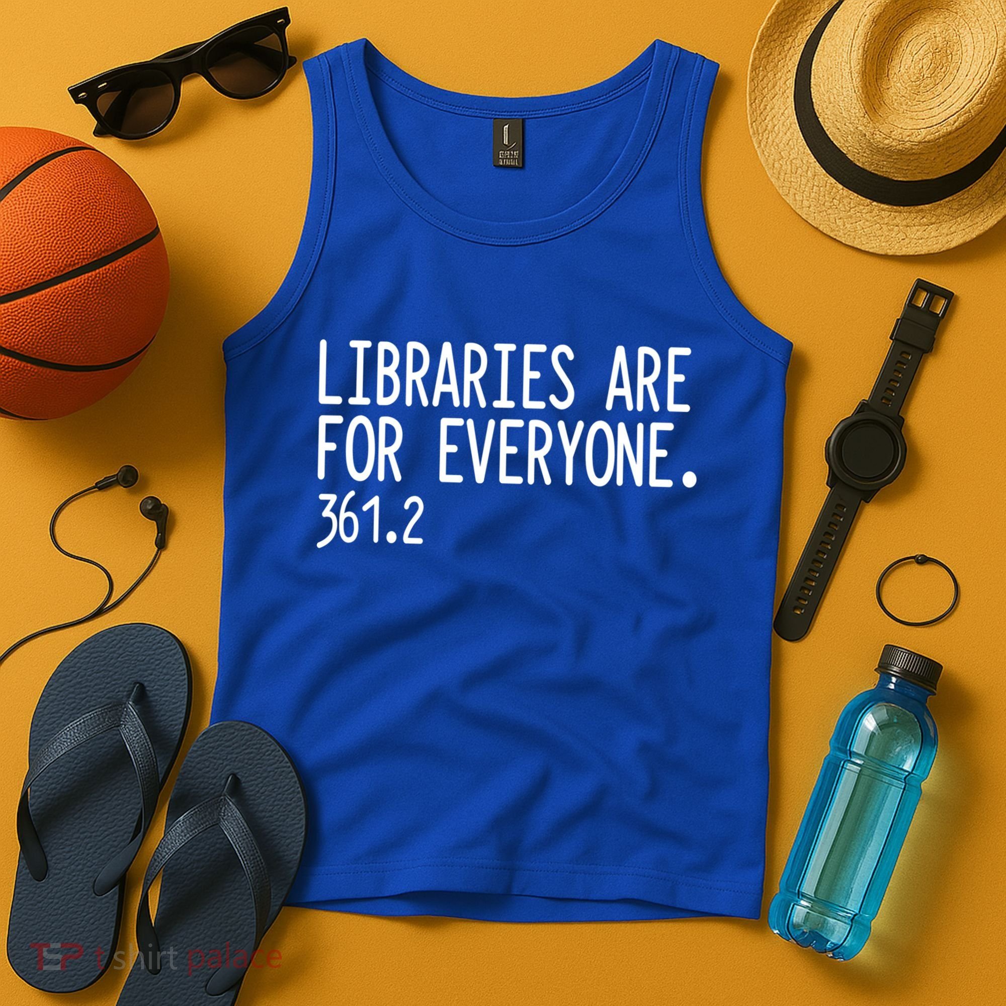 Libraries Are For Everyone Gift Library Social Justice Meaningful Gift Tank Top