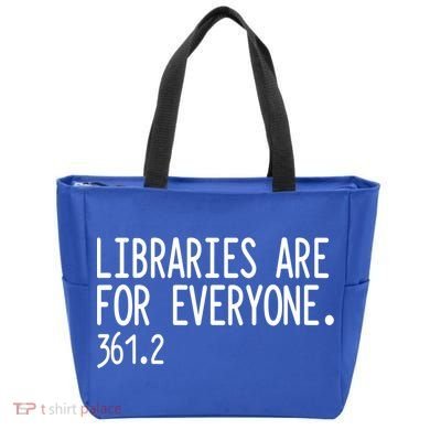 Libraries Are For Everyone Gift Library Social Justice Meaningful Gift Tote Bag