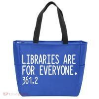 Libraries Are For Everyone Gift Library Social Justice Meaningful Gift Tote Bag thumb 0