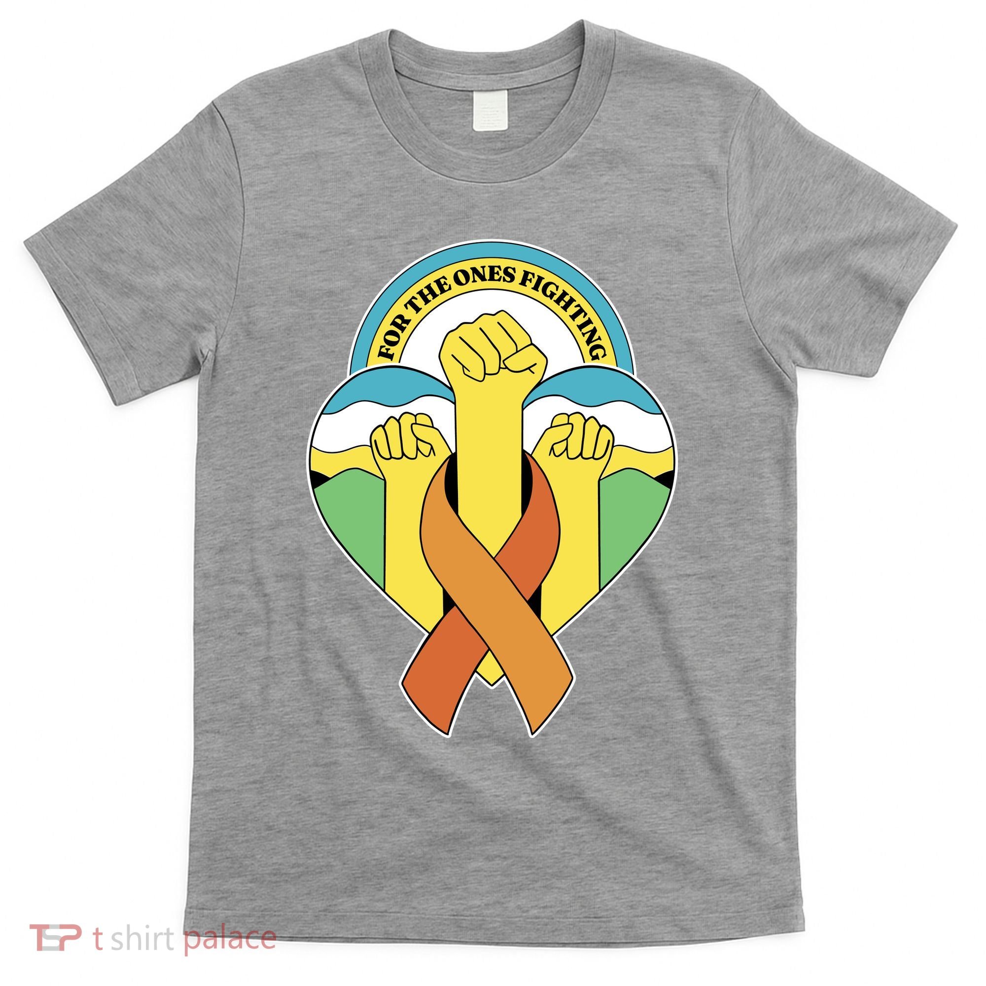 Leukemia Awareness For The Ones Fighting T-Shirt
