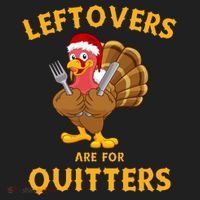 Leftovers Are For Quitters Funny Thanksgiving Turkey Dinner Women's Sweatshirt thumb 2