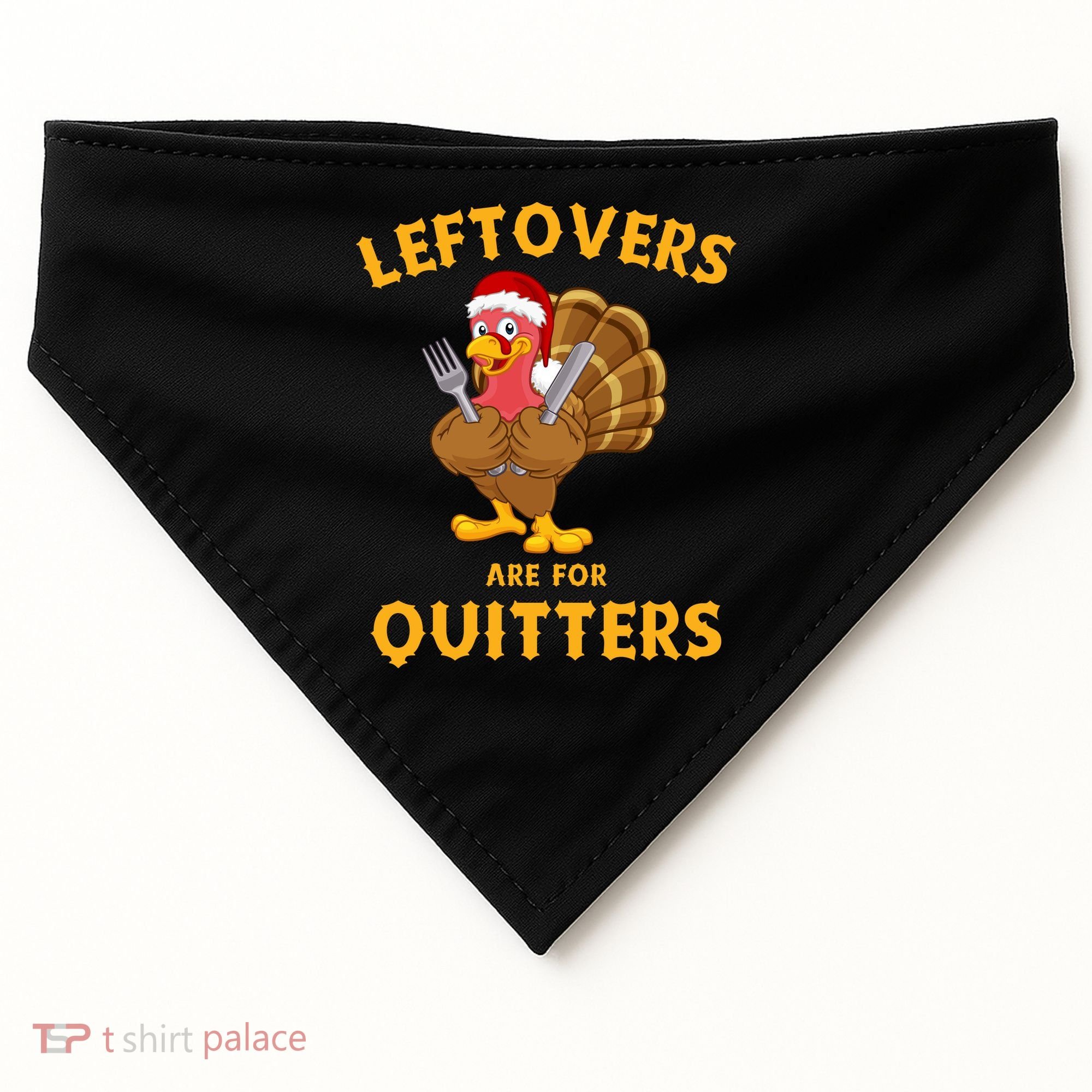Leftovers Are For Quitters Funny Thanksgiving Turkey Dinner USA-Made Doggie Bandana