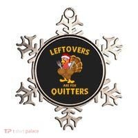 Leftovers Are For Quitters Funny Thanksgiving Turkey Dinner Ornament thumb 0