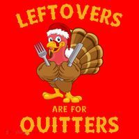 Leftovers Are For Quitters Funny Thanksgiving Turkey Dinner Santa Hat thumb 1