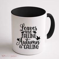 Leaves Are Falling Autumn Is Calling Coffee Mug thumb 1