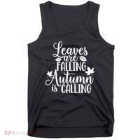 Leaves Are Falling Autumn Is Calling Tank Top thumb 0