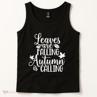 Leaves Are Falling Autumn Is Calling Tank Top thumb 2
