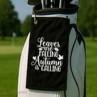 Leaves Are Falling Autumn Is Calling Golf Towel thumb 2