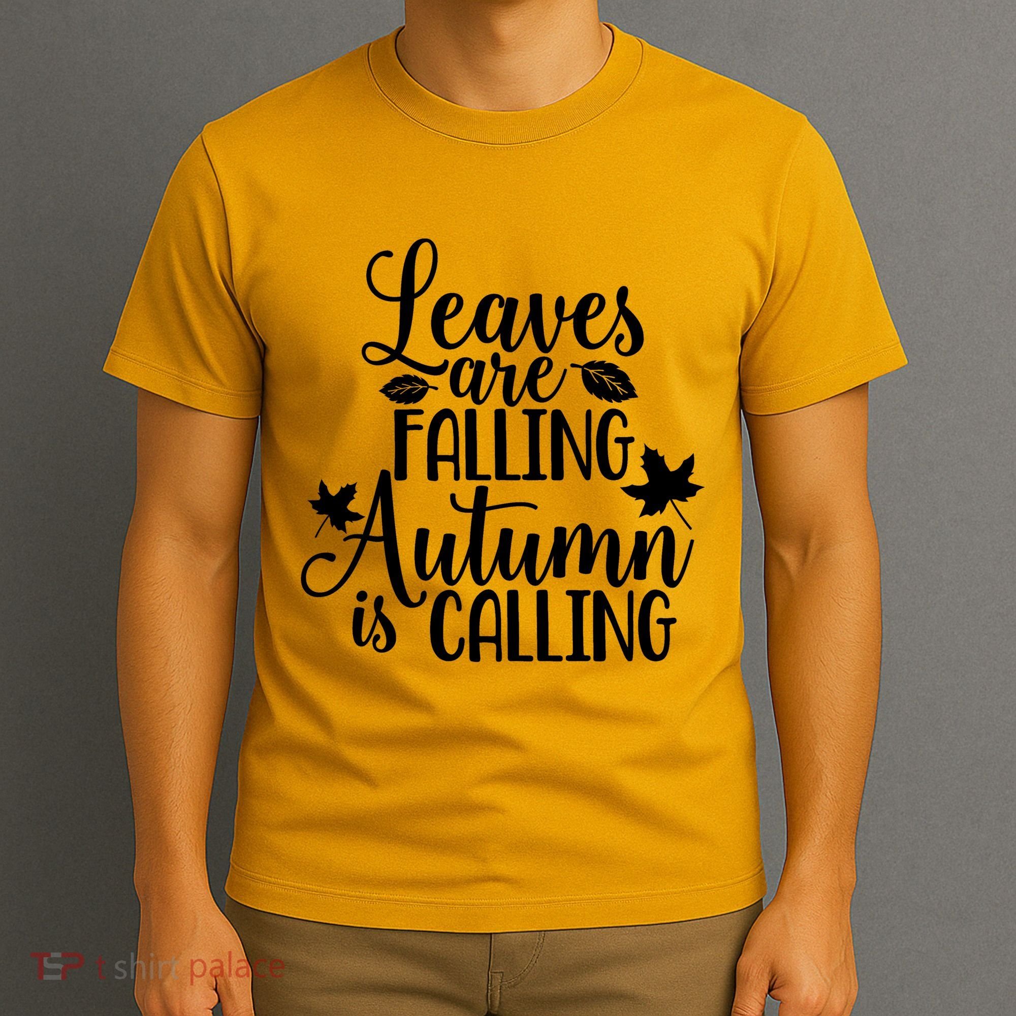 Leaves Are Falling Autumn Is Calling T-Shirt