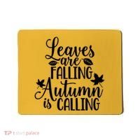 Leaves Are Falling Autumn Is Calling Mousepad thumb 0