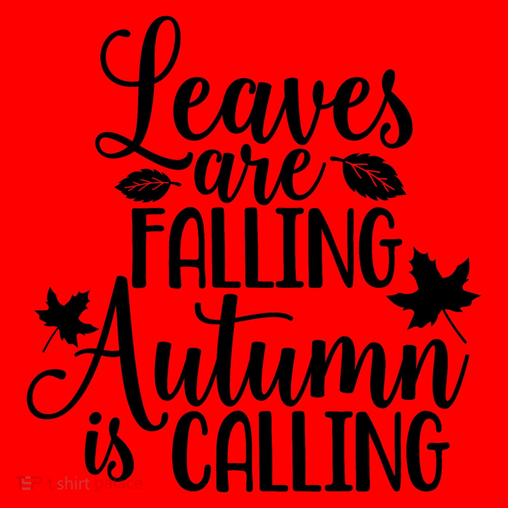 Leaves Are Falling Autumn Is Calling Santa Hat