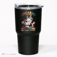 Libraries Are For Everyone Were All One The Same Page Tumbler thumb 0