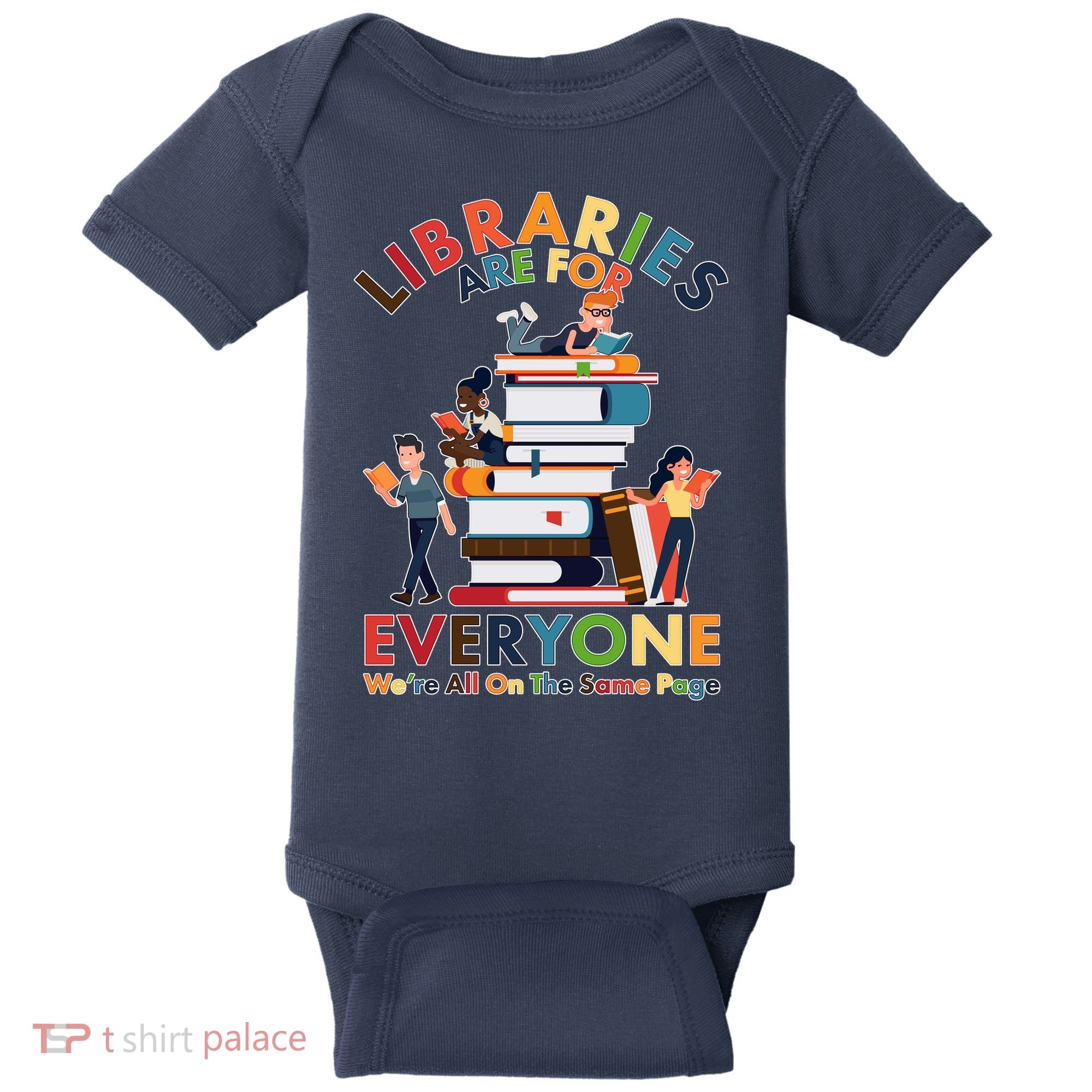 Libraries Are For Everyone Were All One The Same Page Baby Bodysuit