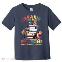 Libraries Are For Everyone Were All One The Same Page Toddler T-Shirt thumb 0