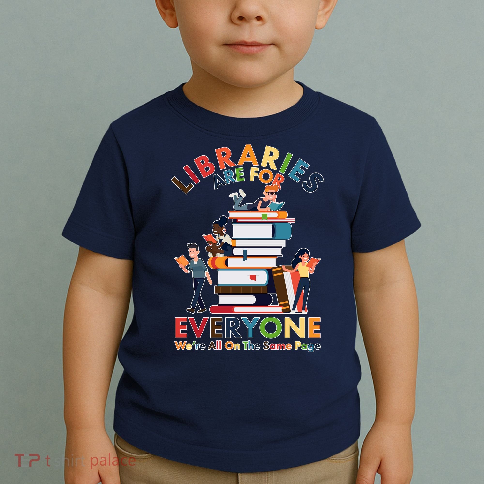 Libraries Are For Everyone Were All One The Same Page Toddler T-Shirt
