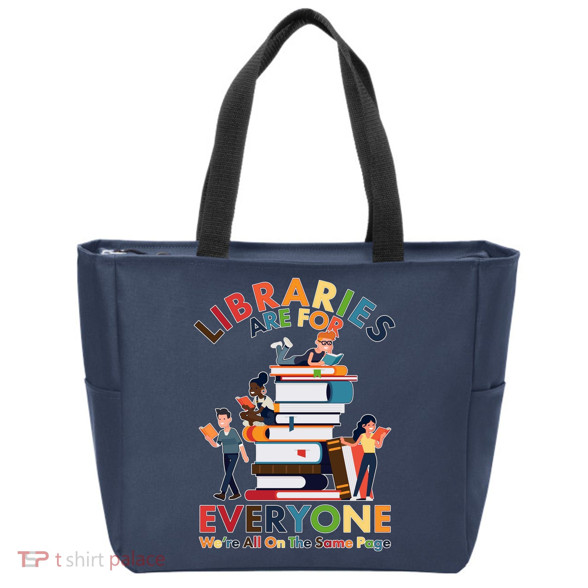 Libraries Are For Everyone Were All One The Same Page Tote Bag