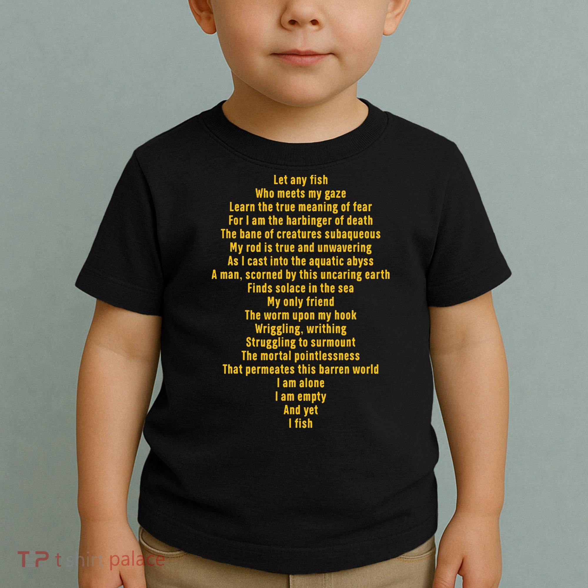 Let Any Fish Who Meets My Gaze Toddler T-Shirt