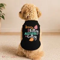 Leaves Are Falling Autumn Is Calling Doggie Tank thumb 2