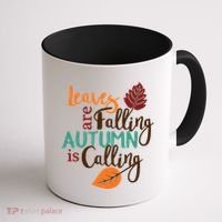 Leaves Are Falling Autumn Is Calling Coffee Mug thumb 1