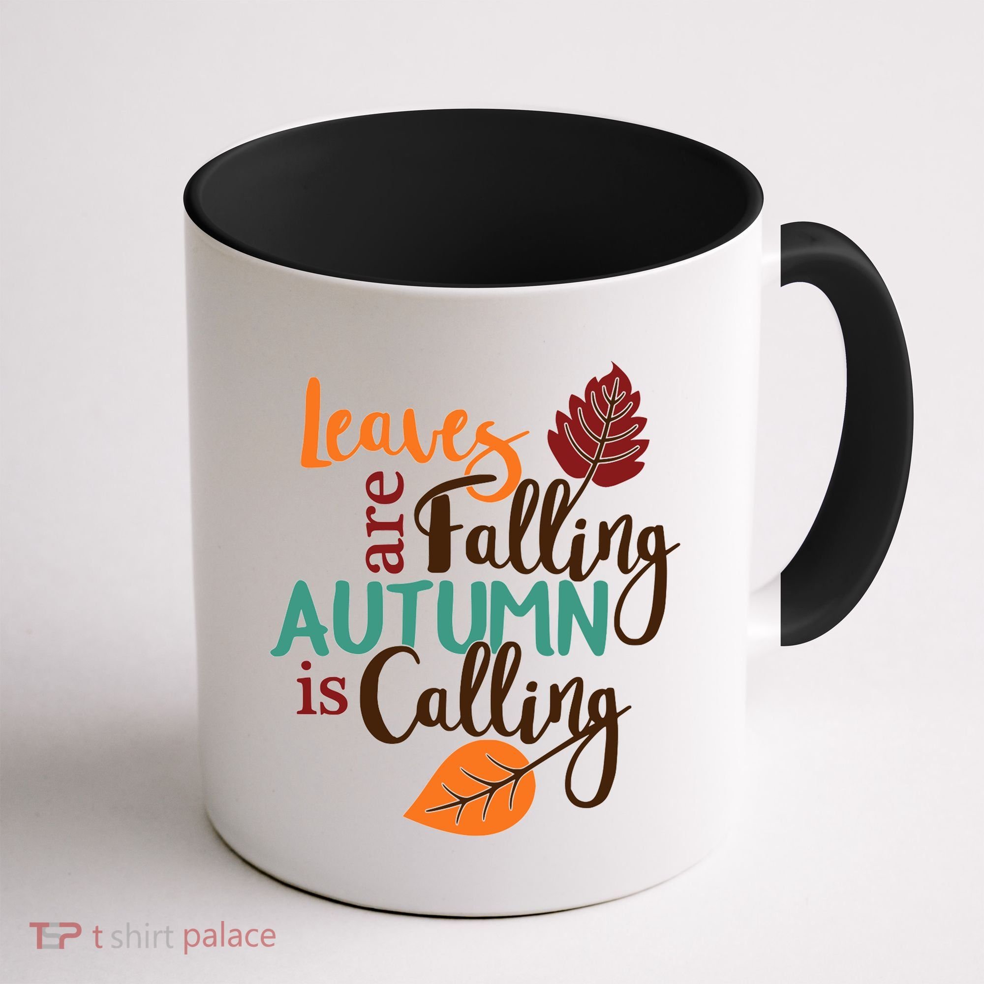 Leaves Are Falling Autumn Is Calling Coffee Mug